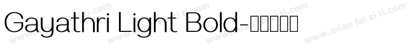 Gayathri Light Bold字体转换